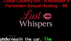 Cross Country Sin a Widower's Forbidden Sexual Healing Part 96 - English Audio Sex Story