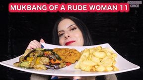 MUKBANG OF A RUDE WOMAN 11