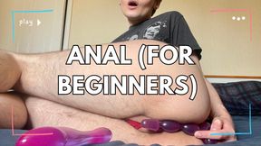 Anal (For Beginners)