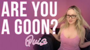 Are You A Goon?