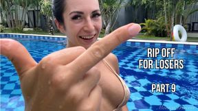 Rip off for losers. Part 9