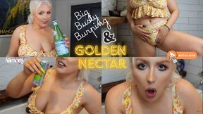 BIG BUSTY BURPING AND GOLDEN NECTAR