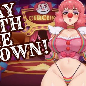 The Sexy Clown Owns You - JOI You Can&#039;t Escape!