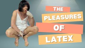 The pleasures of latex