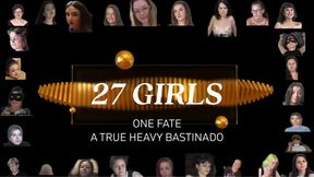 27 girls - 1 fate - a true heavy bastinado