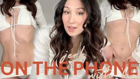 call her while you jerk