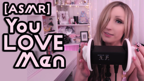[ASMR] You LOVE Men