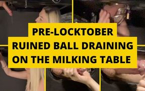 Pre-locktober Ruined Ball Draining on the Milking Table