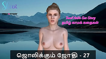 Tamil Audio Sex Story - Tamil Kama Kathai - Jolikkum Jhothi Part 27
