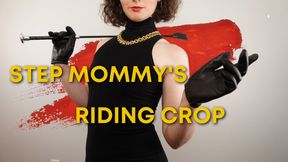 Step Mommy's Riding Crop