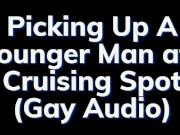 Picking Up A Younger Man at the Park - Gay Audio Story