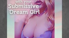 Cheating with your Submissive Dream Girl - A Naughty Kaylee Audio