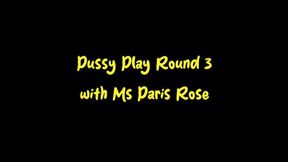 Pussy Play Round 3 with Ms Paris Rose (Wmv format)