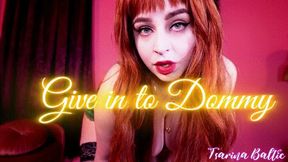 Give In To Dommy