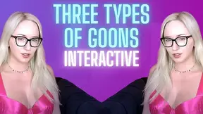 3 Types Of Goons - INTERACTIVE