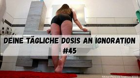 Deine taegliche Dosis an Ignoration #45