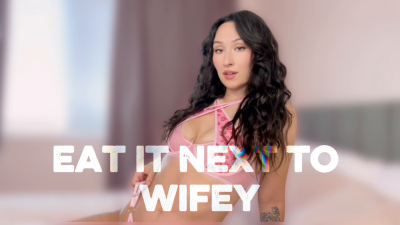 Eat it next to wifey