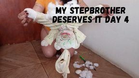 My stepbrother deserves it DAY 4