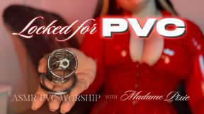 Locked for PVC - chastity, SPH, humiliation and pvc worship with Madame Pixie
