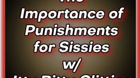 The Importance of Punishments for Sissies with Itty Bitty Clitties
