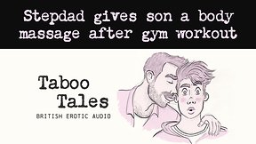 Erotic audio fantasy: uk stepdad gives son massage after gym