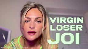 Virgin Loser JOI