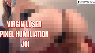 Virgin Loser Pixels Beta Safe Humiliation Fetish Tease And Denial Ass Lucy Spanks