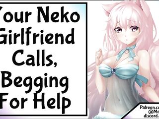 Your Neko Girlfriend Calls, Begging For Aid