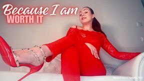 Because I am worth it by MoneyPrincess Isabella