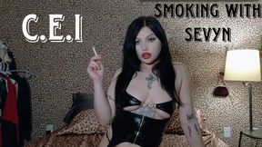 Smoking with Sevyn C.E.I