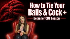 How to Tie Your Balls & Cock + Beginner CBT Lesson