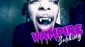 Terrorific vampire smoking