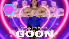 Mistrexx Babalon says Give Up, Give in, and GOON! SD | JOI | Gooning | Mind Fuck