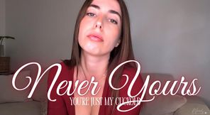 Never yours - You're just my cuckold - Jamais tienne - Tu ne peux être que mon cocu