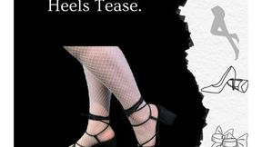 Fishnets Heels Feet and Toe Tease