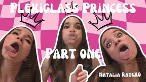 HD Plexiglass Princess Natalia Raye - Part 1