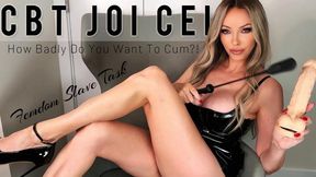 CBT JOI CEI - How Badly Do You Want To Cum? Femdom Slave Task with Fetish Goddess Mistress Emily Marilyn
