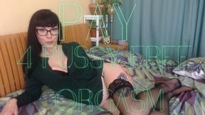 Pay 4 Pussy Free Orgasm