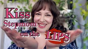 Kiss Stepmom on the Lips
