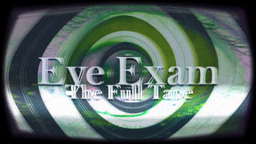 Eye Exam: The Tape