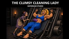 The Clumsy Cleaning Lady
