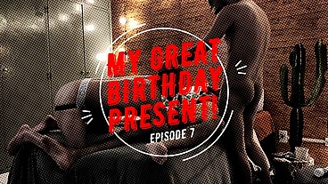 MEU PRESENTE DE ANIVERSARIO! Parte 7