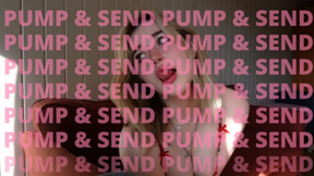PUMP & SEND