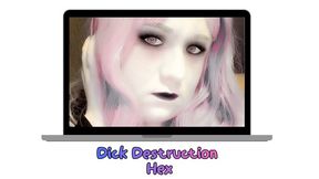 Dick Destruction Hex