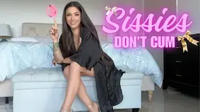 Sissies Don't Cum