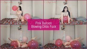 Pink Balloon Blowing Dildo Fucking