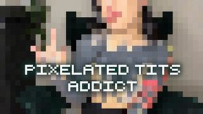 Pixelated Tits For Losers