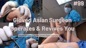 Gloved Asian Operates & Revives You