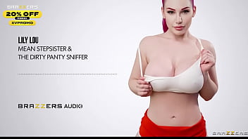 Mean Stepsister &amp_ The Dirty Panty Sniffer.Lily Lou / Brazzers / ENTER PROMO CODE xvpromo AT CHECKOUT