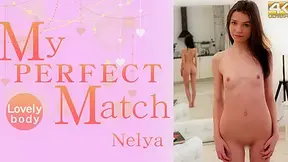 My Perfect Match Lovely Body - Nelya - Kin8tengoku